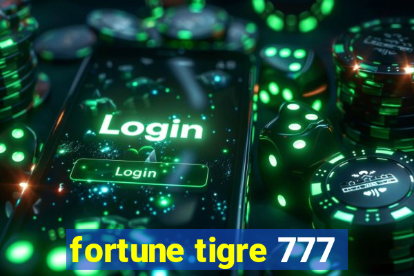 fortune tigre 777